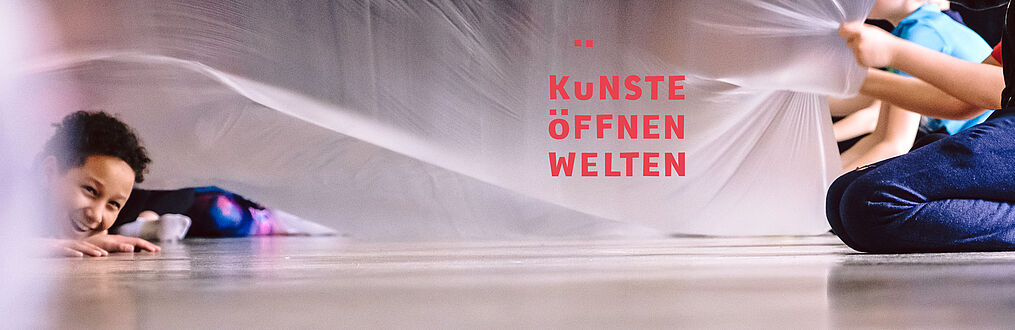 Künste öffnen Welten
