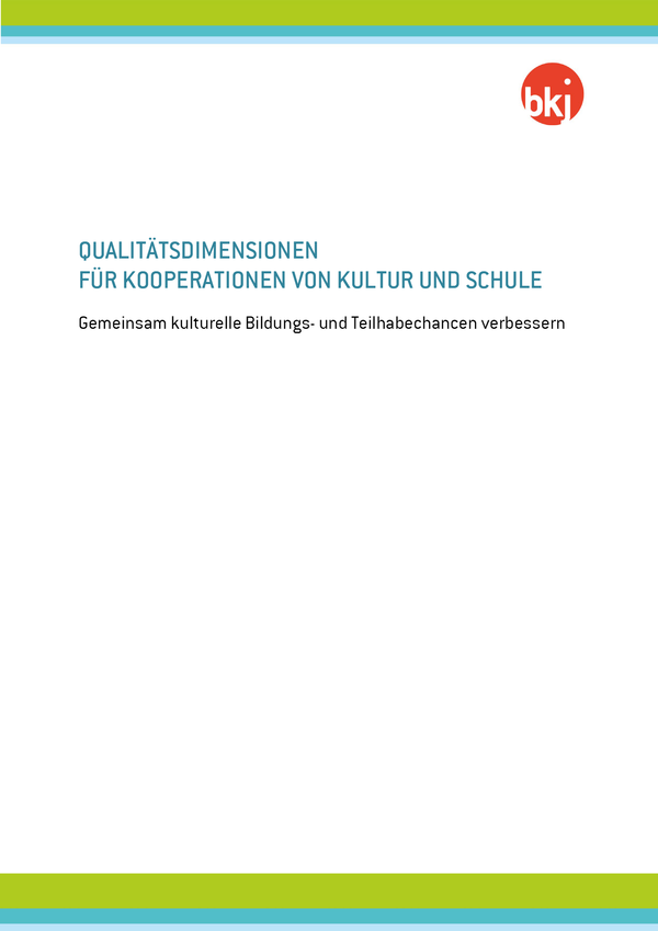 Qualitätsdimensionen für Kooperationen von Kultur und Schule