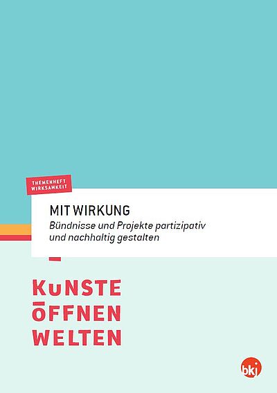 Bündnis, Sozialraum, Kulturelle Bildung, Bildungslandschaften, Kultur macht stark, Teilhabe, Chancengerechtigkeit, Kooperation, Mitwirkung